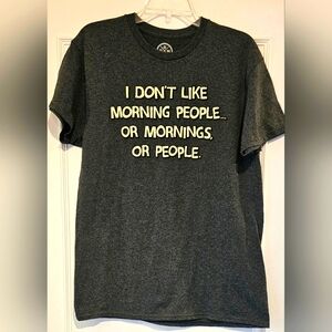 Men's "I Don't Like Morning People..." T-shirt